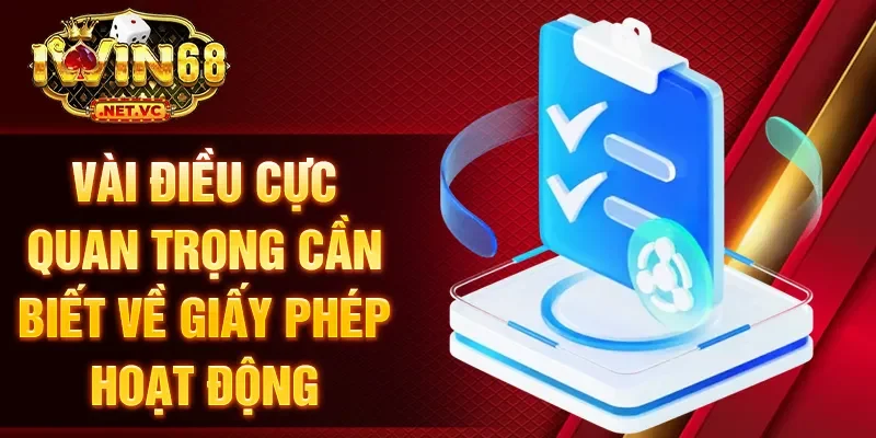 Vài điều cực quan trọng cần biết về giấy phép hoạt động