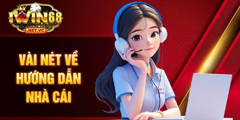 Vài nét về hướng dẫn nhà cái.