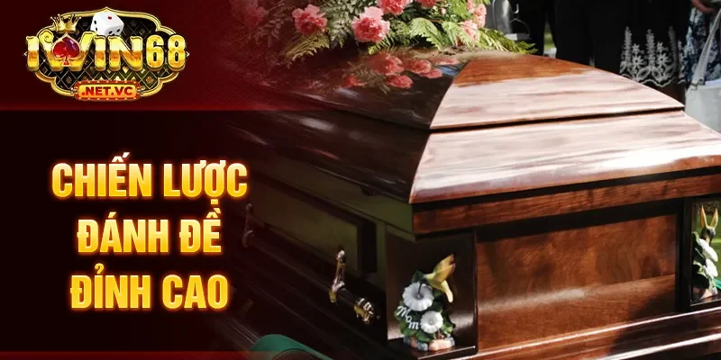 Chiến lược đánh đề đỉnh cao