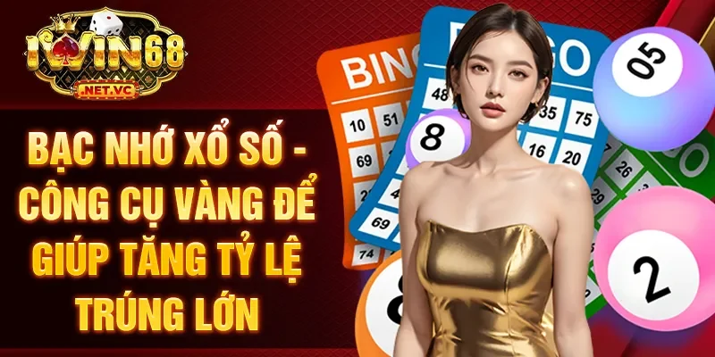 Bạc nhớ xổ số