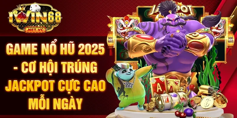 Game nổ hũ 2025