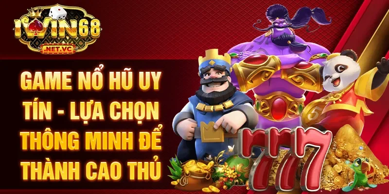 Game nổ hũ uy tín