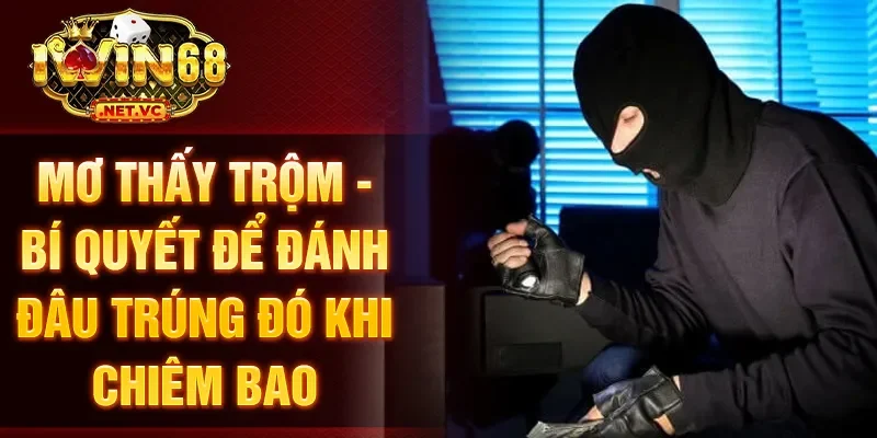 Mơ thấy trộm
