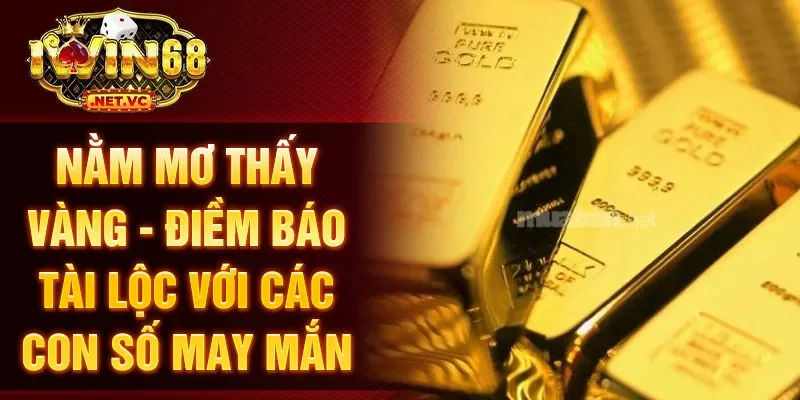 Nằm mơ thấy vàng