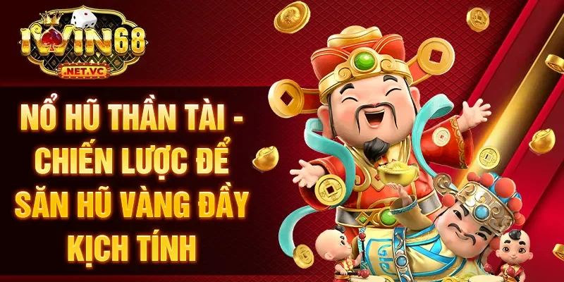 Nổ hũ thần tài